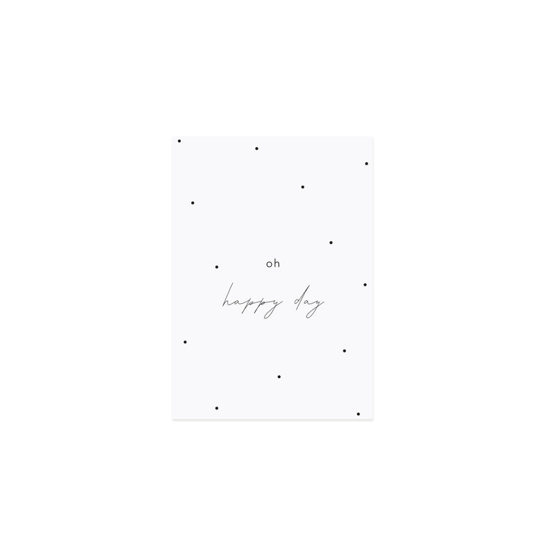 Postkarte Oh happy Day