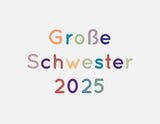 Vorbestellung Große Schwester 2025