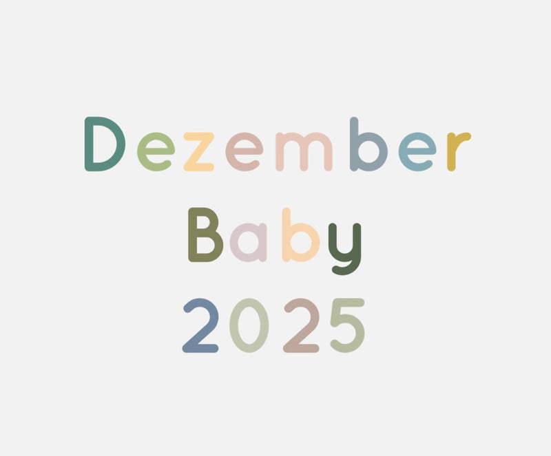 Vorbestellung Dezember Baby 2025